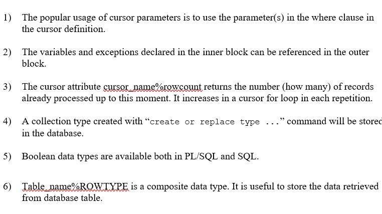 Solved 1) The popular usage of cursor parameters is to use | Chegg.com