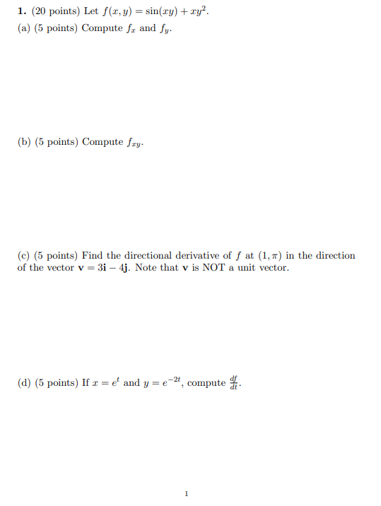 Solved 1. (20 Points) Let F(x,y)=sin(xy)+xy2. (a) (5 Points) | Chegg.com