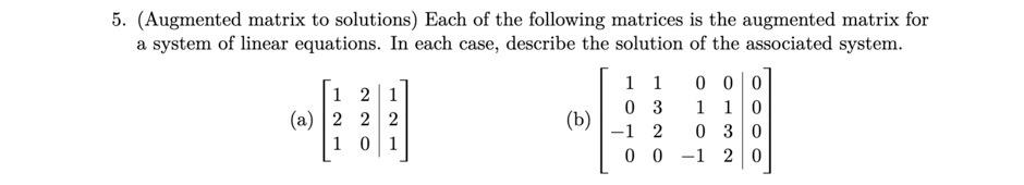 Solved 5. (Augmented matrix to solutions) Each of the | Chegg.com