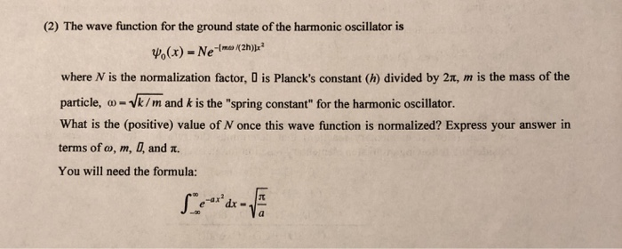 Solved (2) The wave function for the ground state of the | Chegg.com