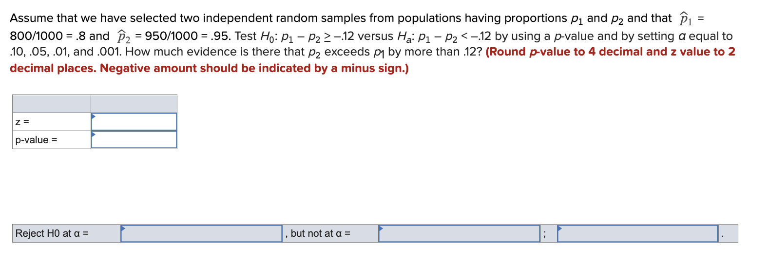 Solved = = Assume that we have selected two independent | Chegg.com