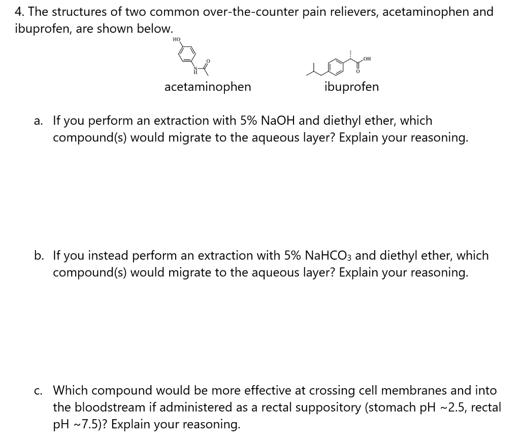 Solved 4. The Structures Of Two Common Over-the-counter Pain | Chegg.com