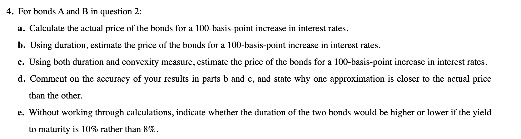 Solved 2. Calculate The Requested Measures For Bonds A And B | Chegg.com