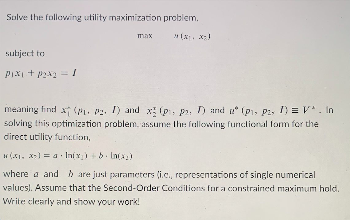 Solved Solve The Following Utility Maximization Problem, Max | Chegg.com