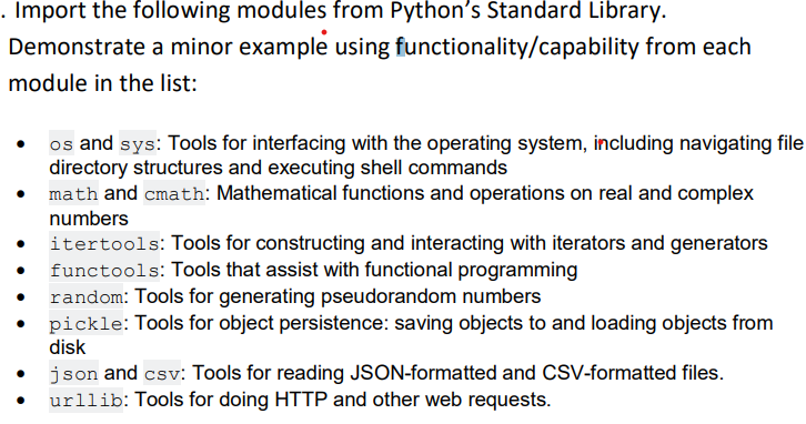 Solved Import the following modules from Python's Standard | Chegg.com