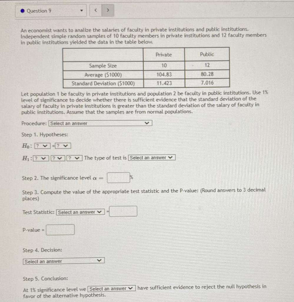 Solved Question 9 T An economist wants to analize the | Chegg.com