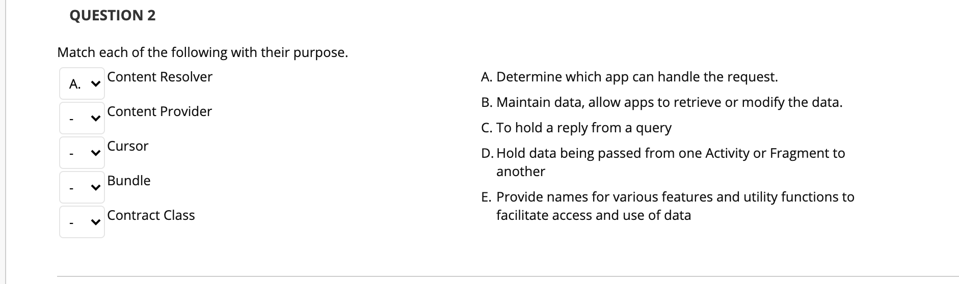 Solved QUESTION 2 Match each of the following with their | Chegg.com