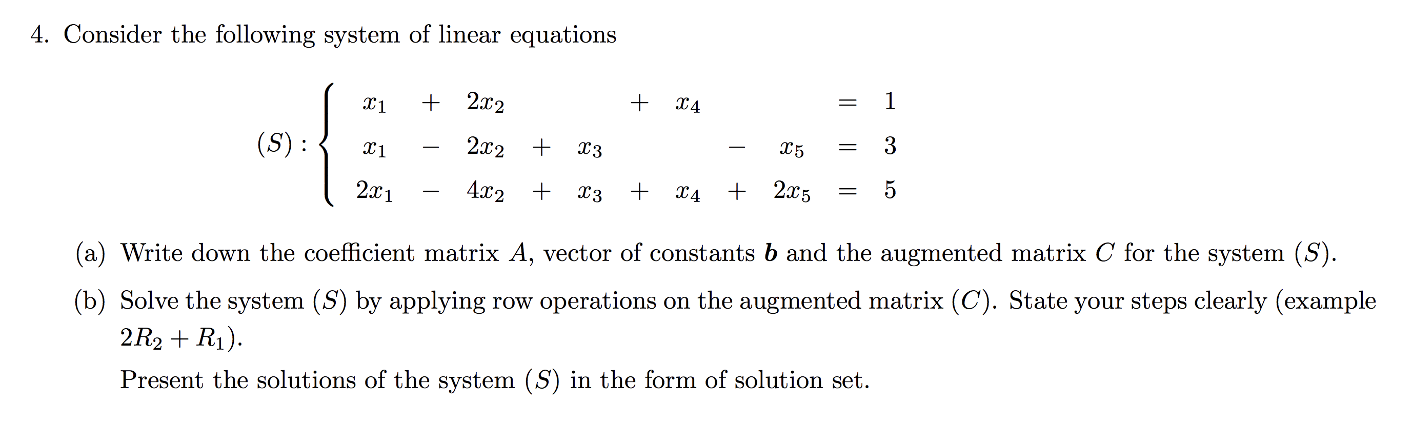 Solved 4. Consider the following system of linear equations | Chegg.com