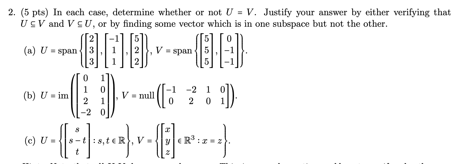 Solved 2. (5 pts) In each case, determine whether or not | Chegg.com