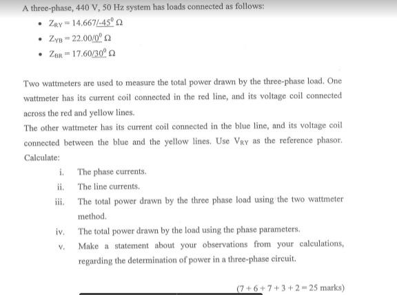 Solved A three-phase, 440 V, 50 Hz system has loads | Chegg.com