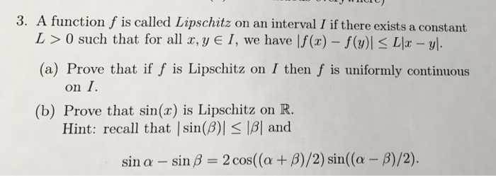 Solved 3. A function f is called Lipschitz on an interval I | Chegg.com