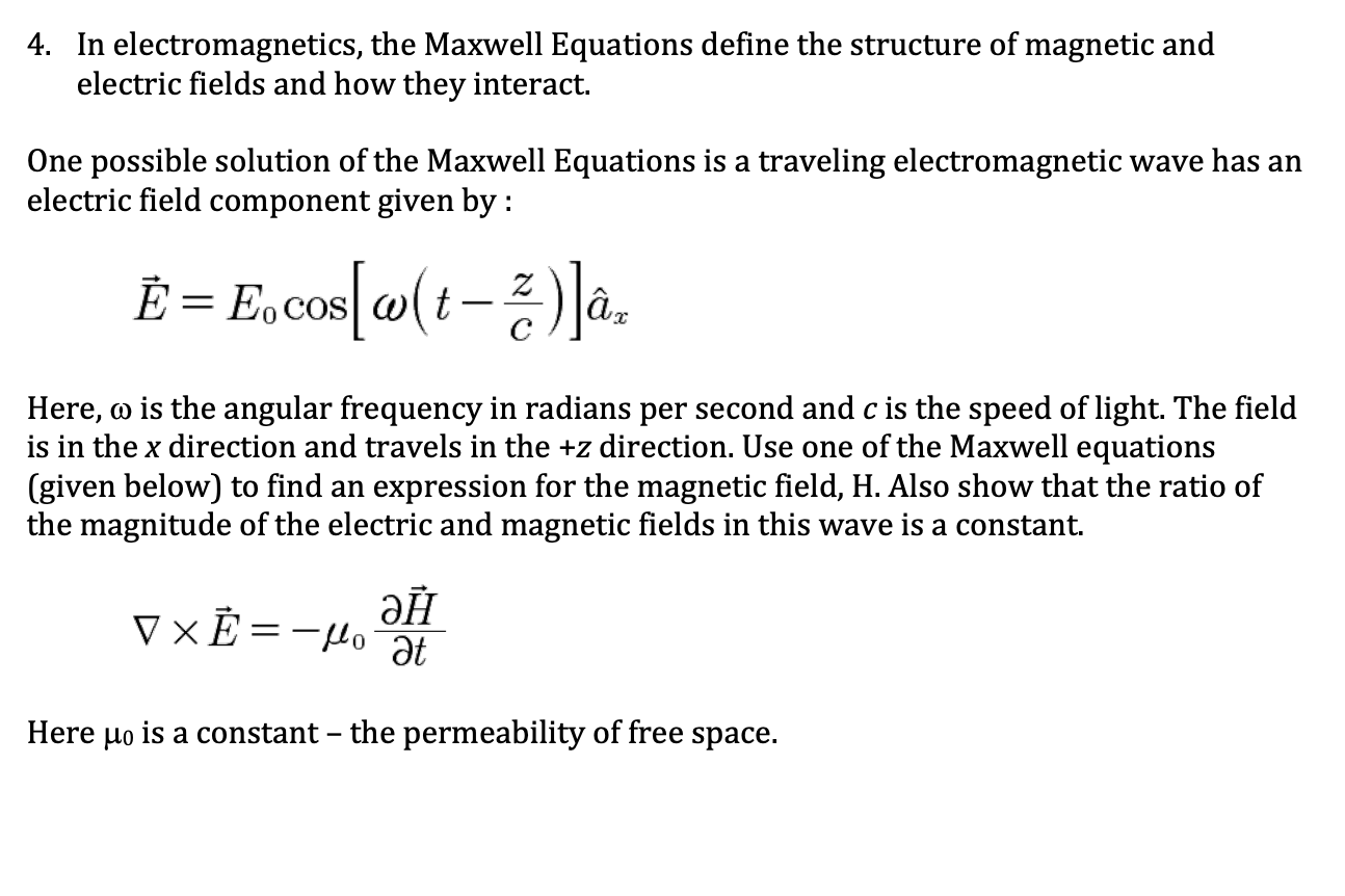 Solved 4. In electromagnetics, the Maxwell Equations define | Chegg.com