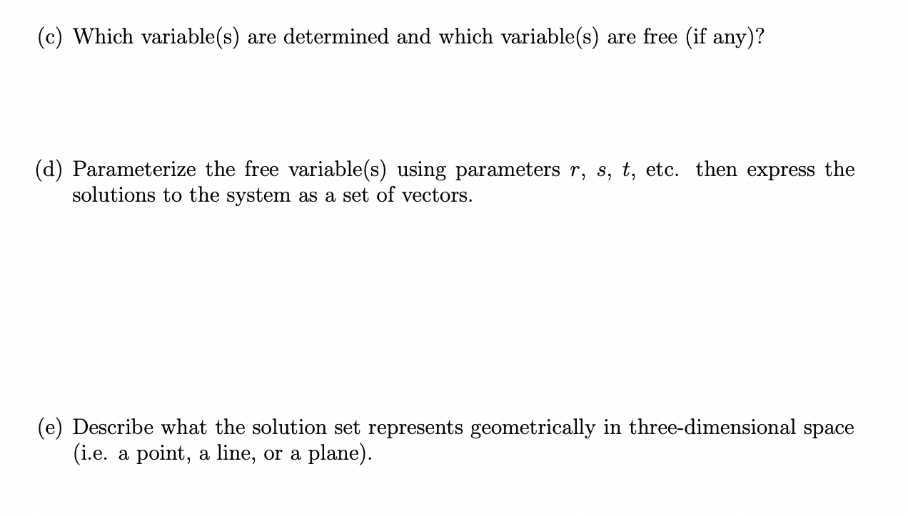 Solved = 6. Matrix System with Infinitely Many Solutions | Chegg.com