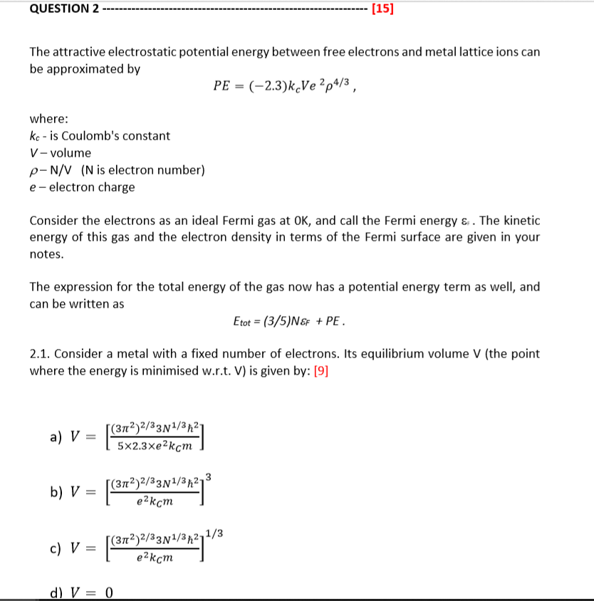 Solved QUESTION 2 - [15] The attractive electrostatic | Chegg.com