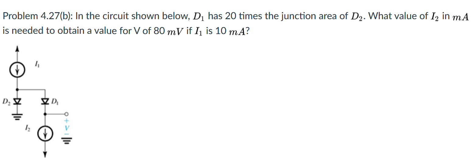 Solved Problem 4.27(b): In The Circuit Shown Below, D, Has | Chegg.com