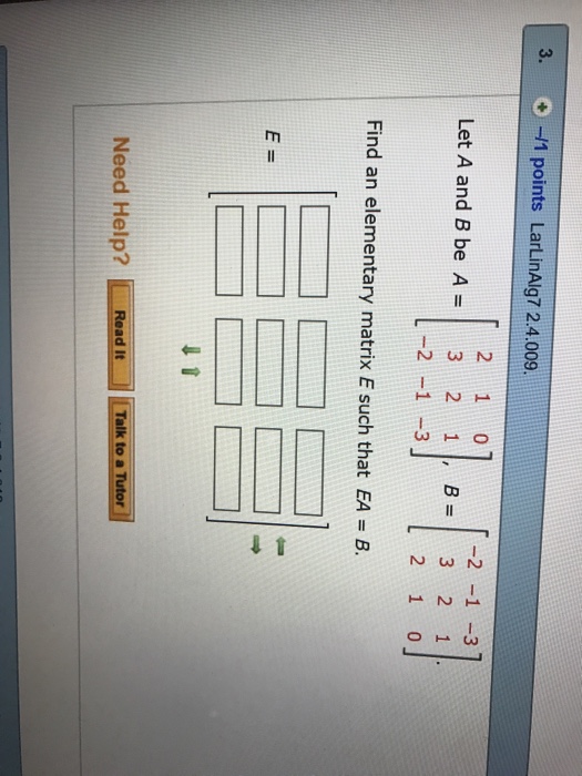 Solved: Let A And B Be A = [2 1 0 3 2 1 -2 -1 -3], B = [-2... | Chegg.com