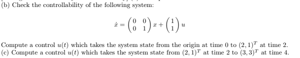 Solved (b) Check the controllability of the following | Chegg.com