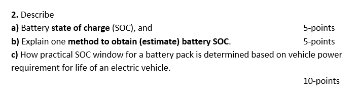 Solved 2. Describe A) Battery State Of Charge (SOC), And | Chegg.com