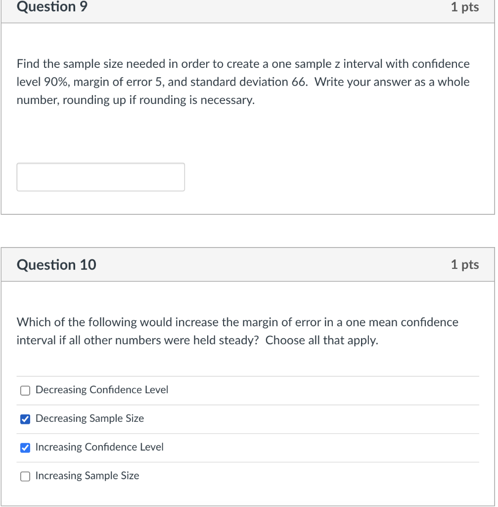 Solved Question 9 1 pts Find the sample size needed in order | Chegg.com
