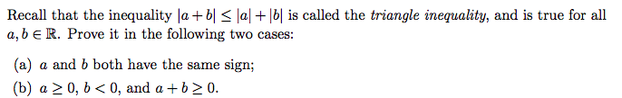 Solved Recall That The Inequality |a+b |a|+|b| Is Called The | Chegg.com