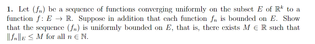 Solved 1. Let (fn) Be A Sequence Of Functions Converging | Chegg.com