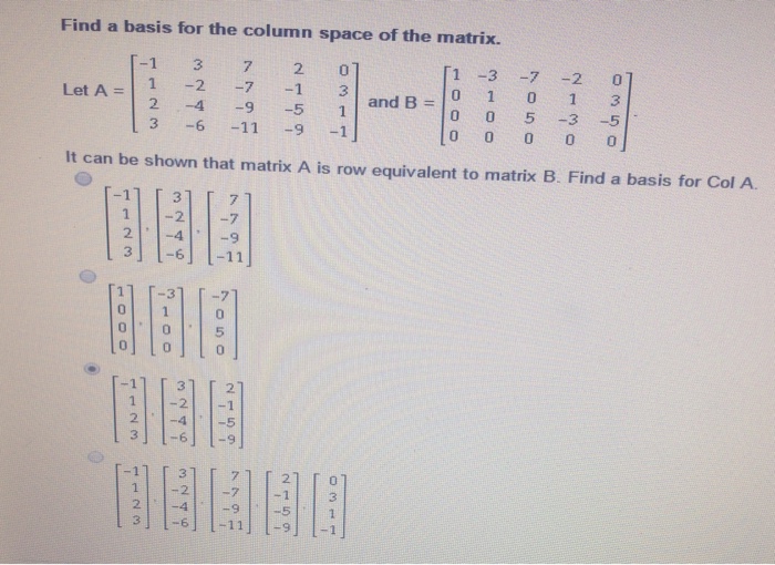 Solved Find a basis for the column space of the matrix. Let | Chegg.com