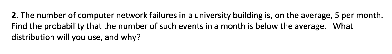 Solved 2. The number of computer network failures in a | Chegg.com