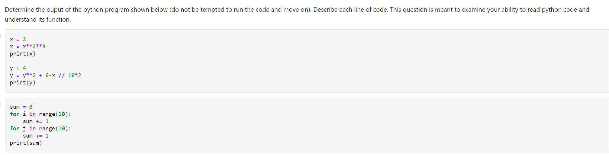 Solved Determine the ouput of the python program shown below | Chegg.com