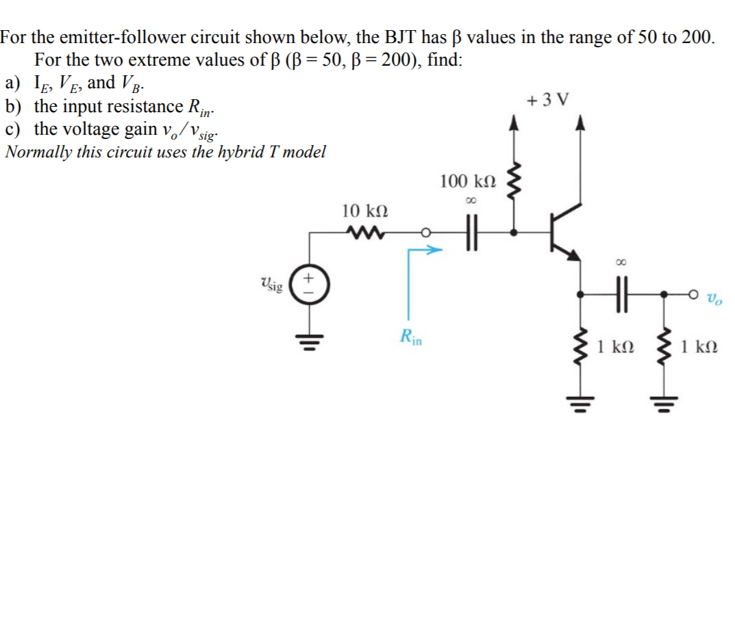 Solved For The Emitter Follower Circuit Shown Below The Chegg Com