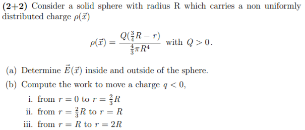 Solved (2+2) Consider a solid sphere with radius R which | Chegg.com