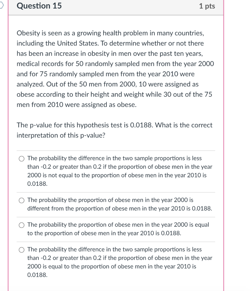 Solved Question 1 1 pts A study was conducted to see if | Chegg.com