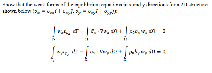 Solved by an EXPERT Show that the weak forms of ﻿the equilibrium ...