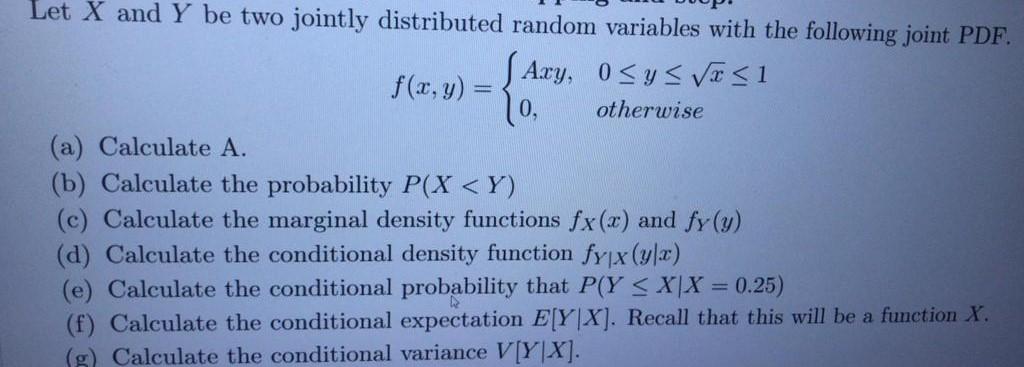 Solved Let X And Y Be Two Jointly Distributed Random