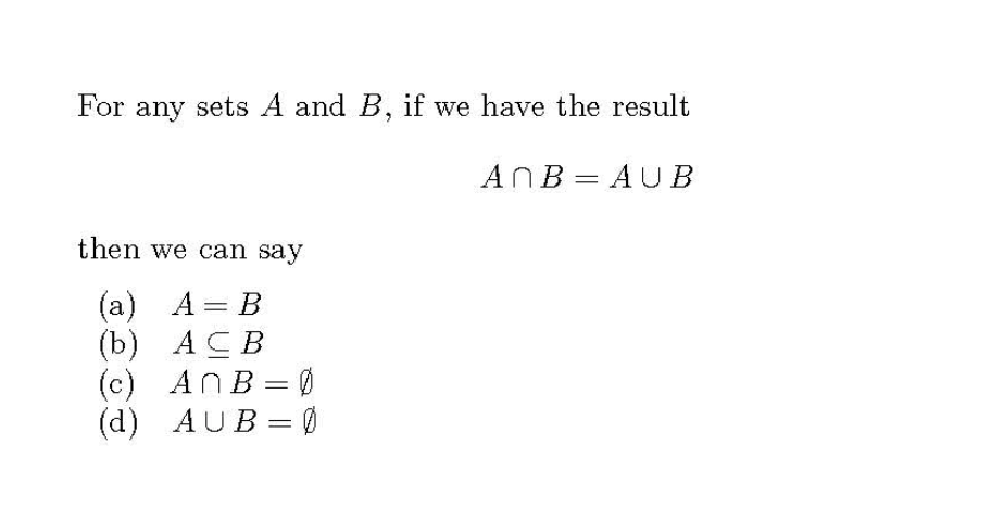 Solved For any sets A and B, if we have the result AB= AUB | Chegg.com
