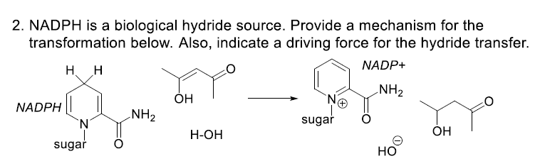 2. NADPH is a biological hydride source. Provide a | Chegg.com