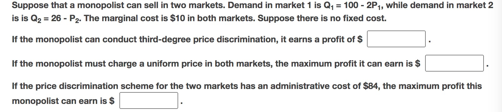 Solved Suppose that a monopolist can sell in two markets. | Chegg.com