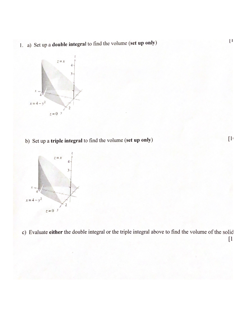 Solved [1 1. a) Set up a double integral to find the volume | Chegg.com