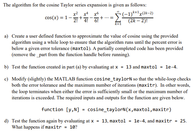 Solved The algorithm for the cosine Taylor series expansion | Chegg.com