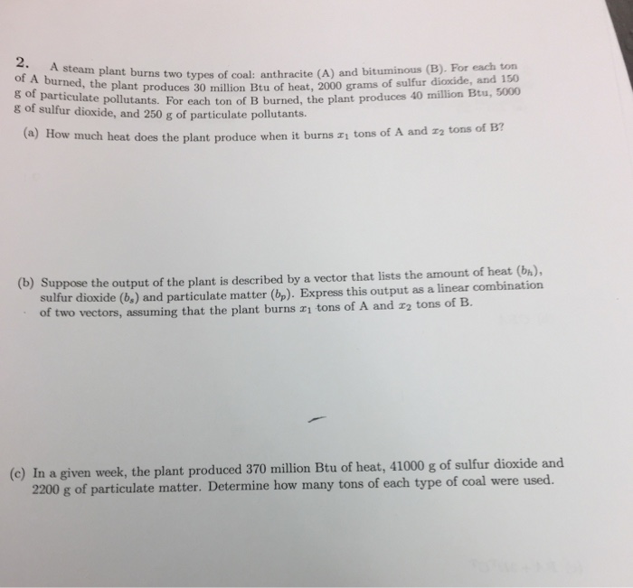 Solved A Steam Plant Burns Two Types Of Coal: Anthracite (A) | Chegg.com