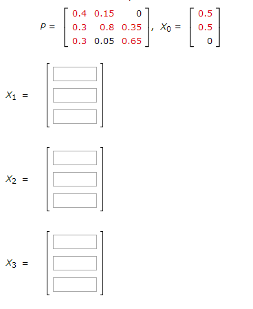 Solved Use the matrix of transition probabilities P and | Chegg.com