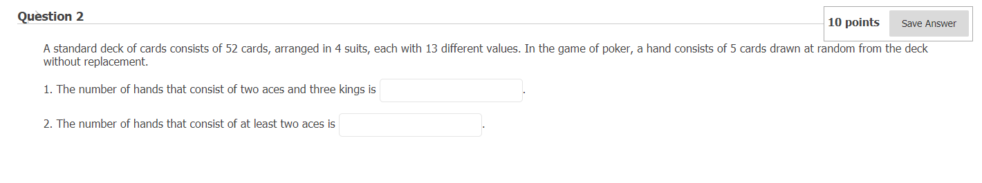 Solved Question 2 10 points Save Answer A standard deck of | Chegg.com