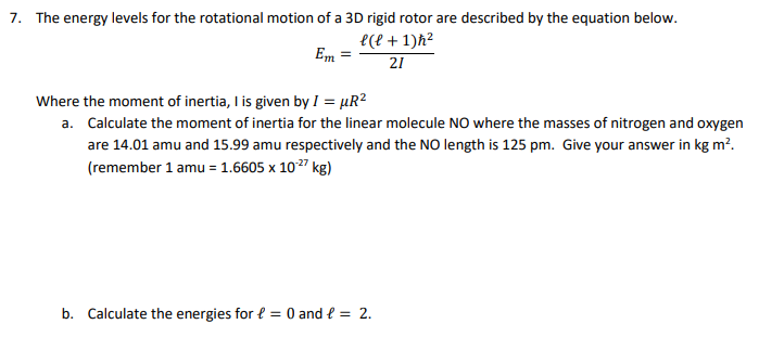 Solved 7. The energy levels for the rotational motion of a | Chegg.com
