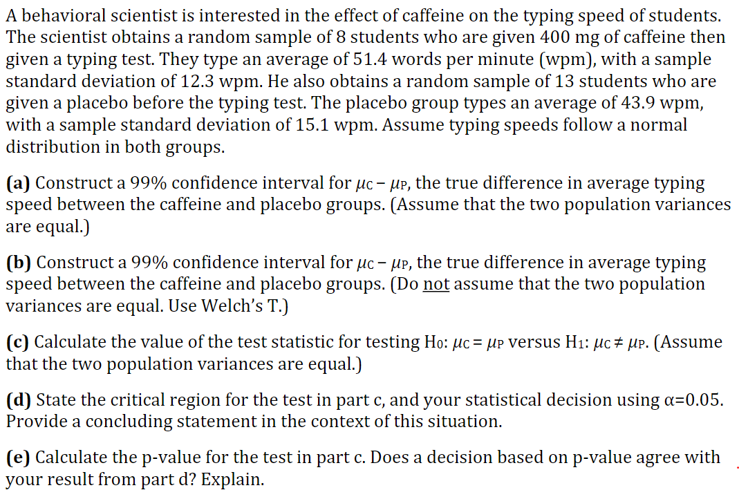 Solved A behavioral scientist is interested in the effect of | Chegg.com