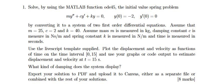 Solved Solve, by using the MATLAB function ode45, ﻿the | Chegg.com