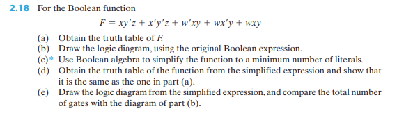 Solved 2.18 For the Boolean function F = xy'z + x'y'z + w'xy | Chegg.com