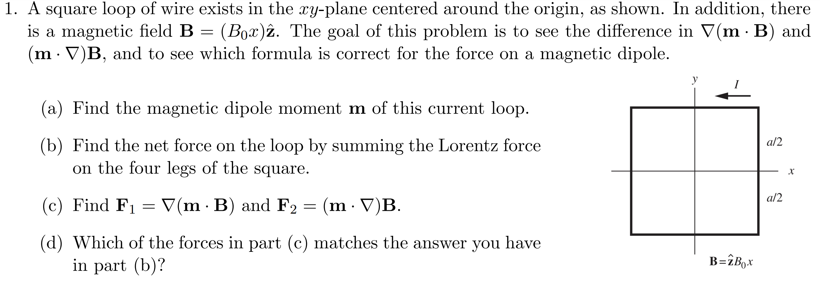 Solved 1. A square loop of wire exists in the cy-plane | Chegg.com