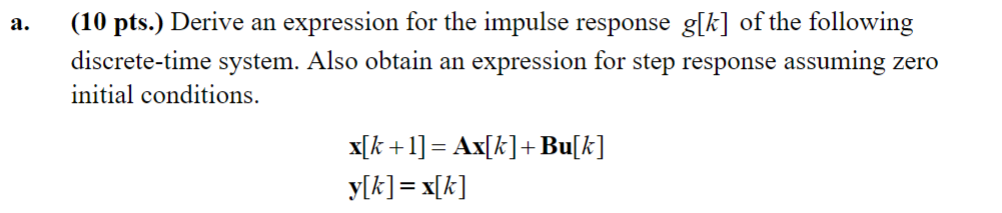 (10 pts.) Derive an expression for the impulse | Chegg.com