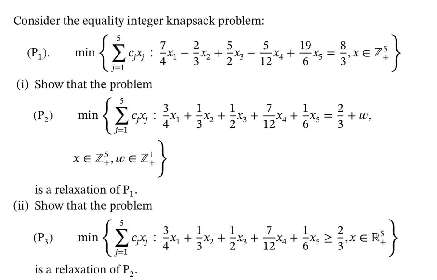 Solved Consider the equality integer knapsack problem: 5 19 | Chegg.com