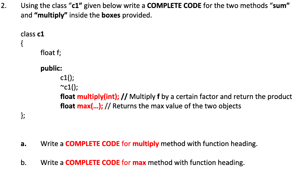 Solved 2. Using the class "c1" given below write a COMPLETE | Chegg.com