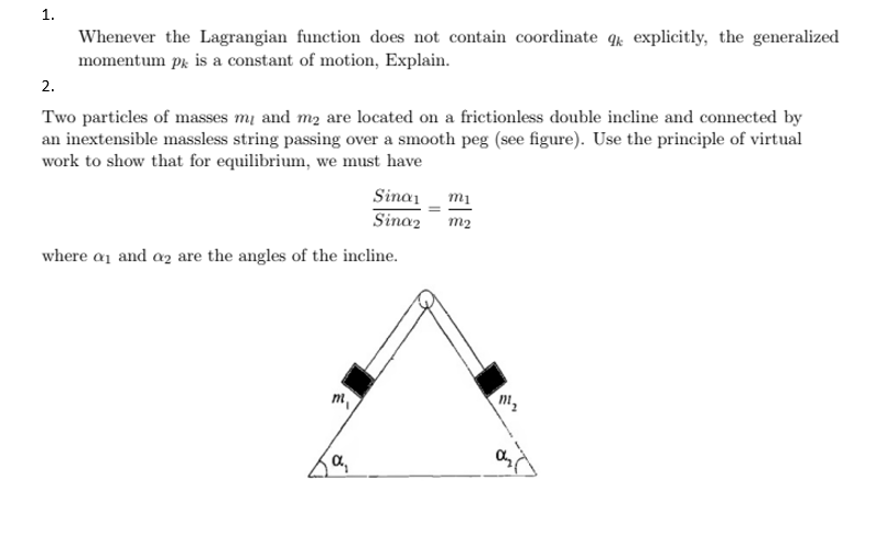 Solved 1 Whenever The Lagrangian Function Does Not Conta Chegg Com